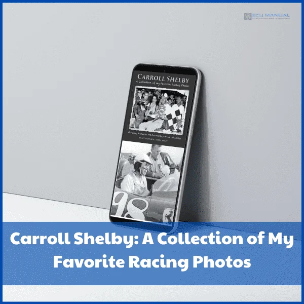 Carroll-shelby-a-collection-of-my-favorite-racing-photos-ECU-Manual